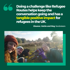 Smiling fundraisers with quote "Doing a challenge like Refugee Routes helps keep the conversation going..."